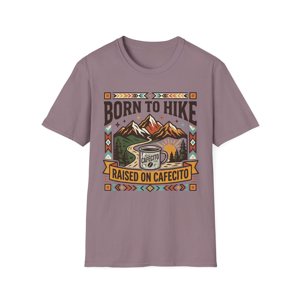 Born To Hike Raised On Cafecito  T-Shirt