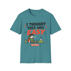 I Thought It Was Easy. T-Shirt