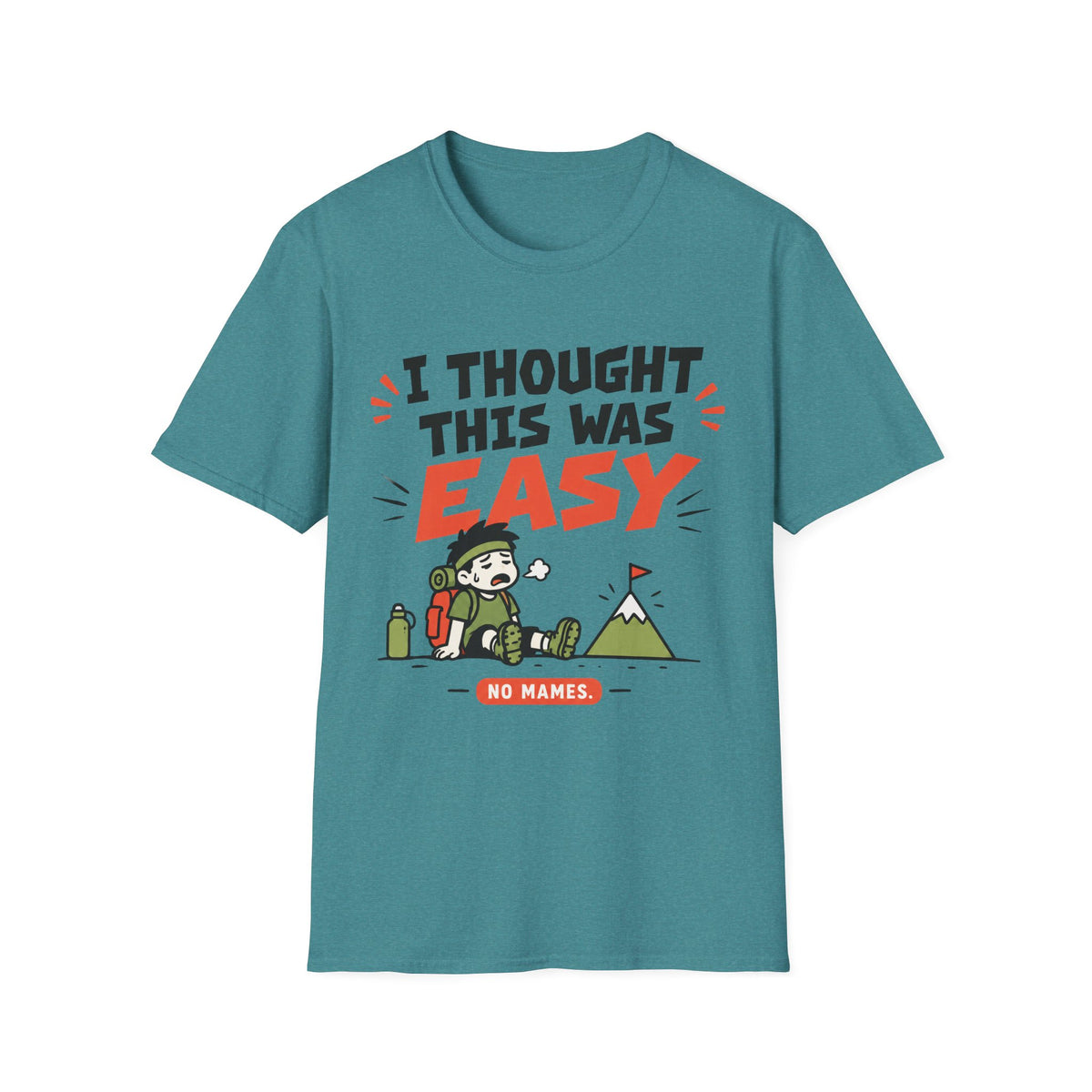 I Thought It Was Easy. T-Shirt