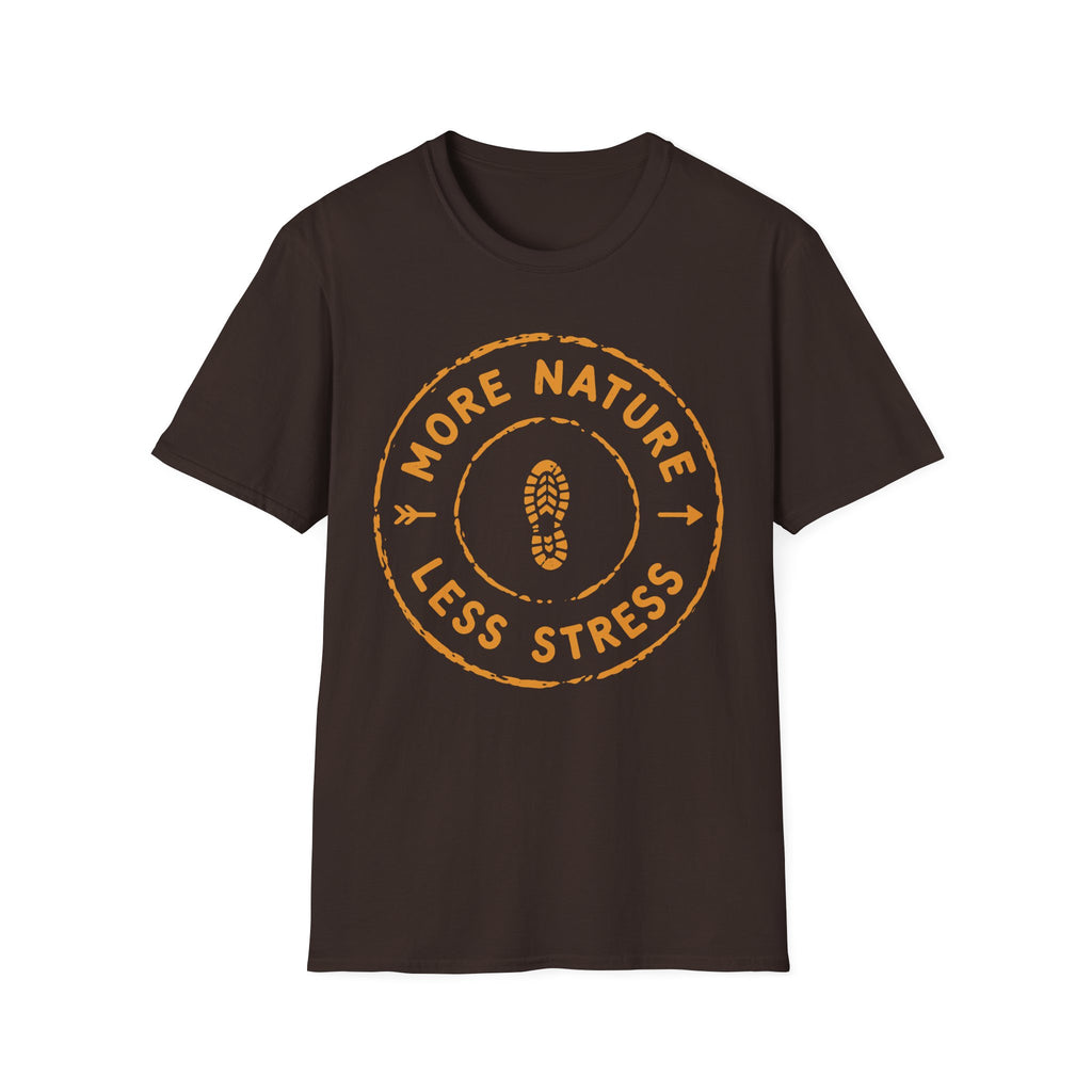 More Nature Less Stress T-Shirt