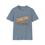 Chingona A Mi Manera T-Shirt