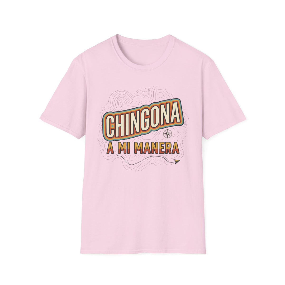 Chingona A Mi Manera T-Shirt