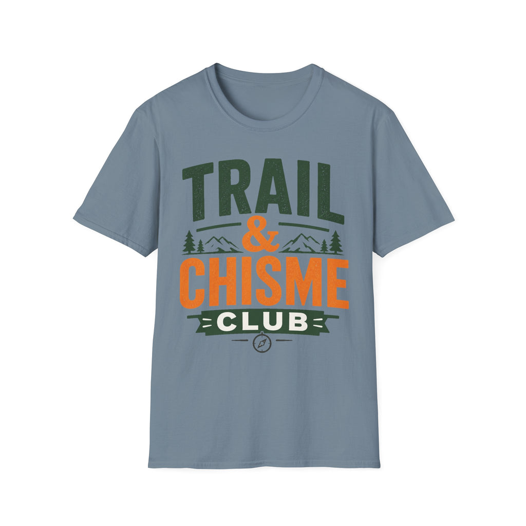 Trail & Chisme Club T-Shirt