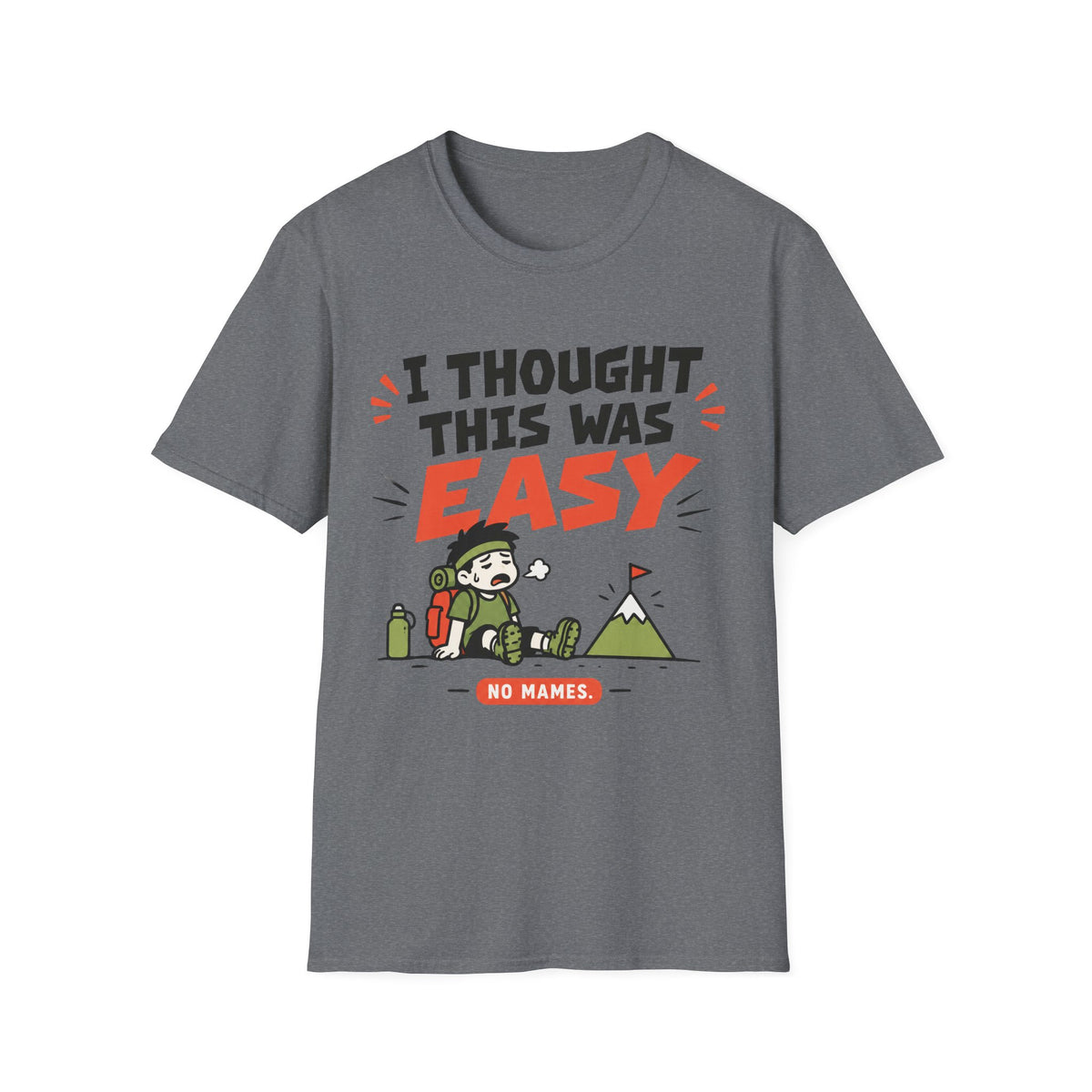 I Thought It Was Easy. T-Shirt