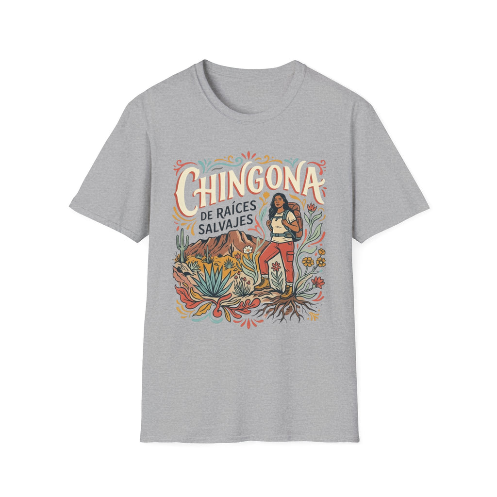 Raices salvajes Chingona T-Shirt
