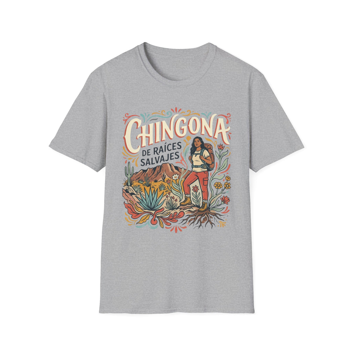 Raices salvajes Chingona T-Shirt