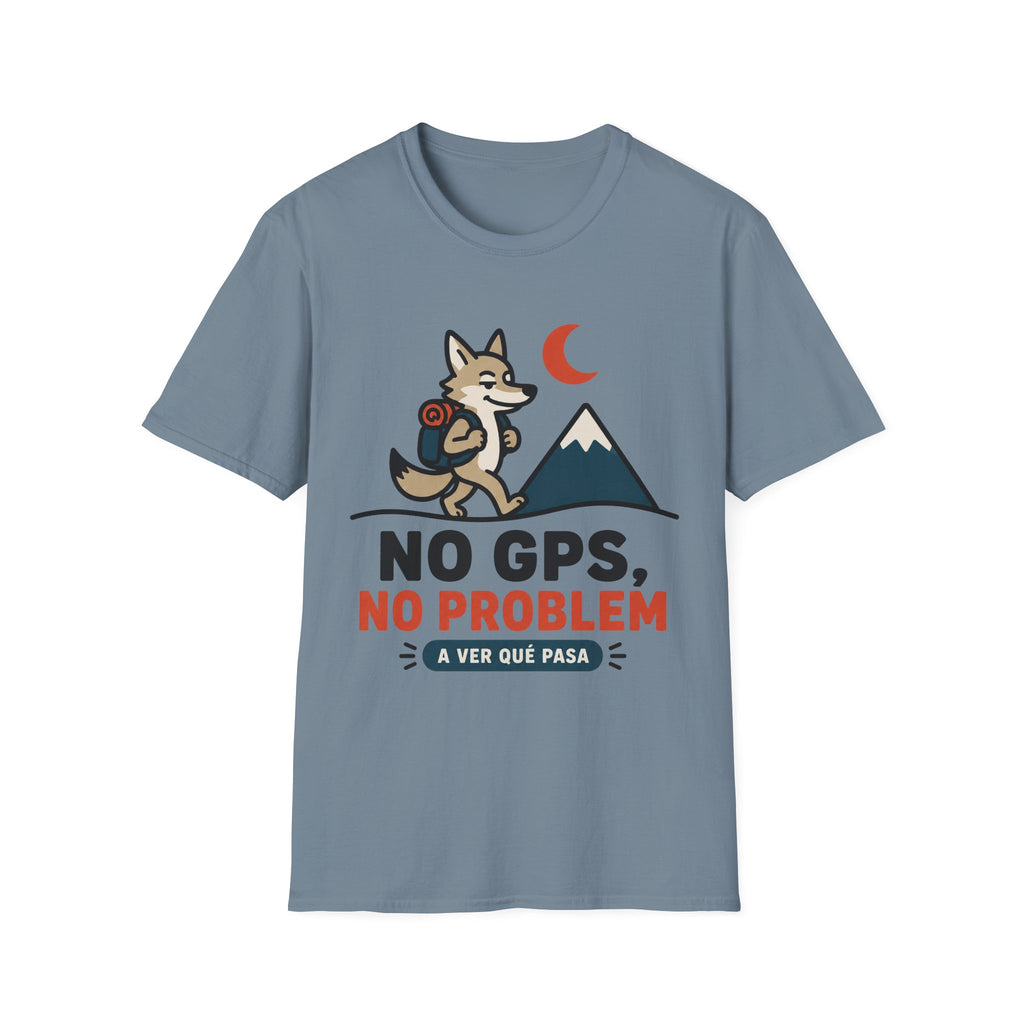 No GPS No Problem T-Shirt