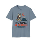 No GPS No Problem T-Shirt