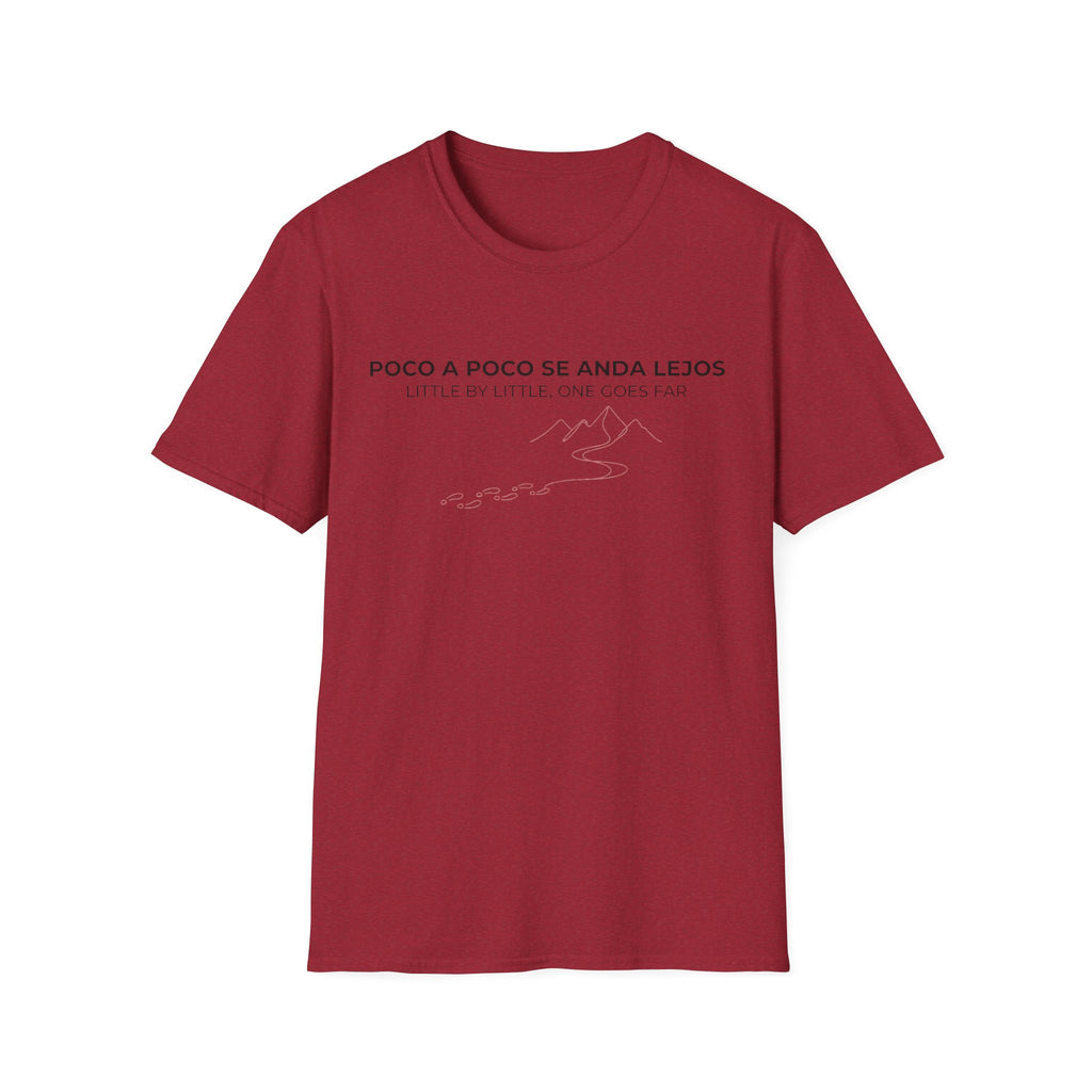 Poco a Poco Se Anda Lejos T-Shirt