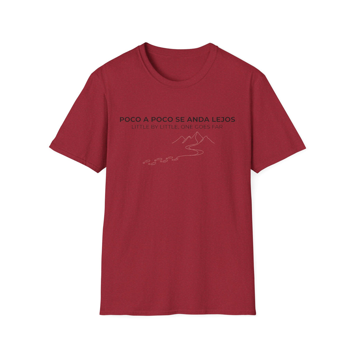 Poco a Poco Se Anda Lejos T-Shirt