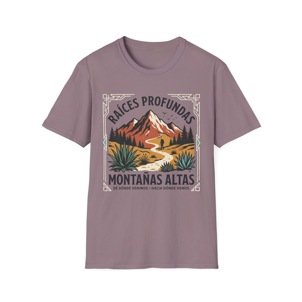 Raices Profundas Montañas Altas  T-Shirt