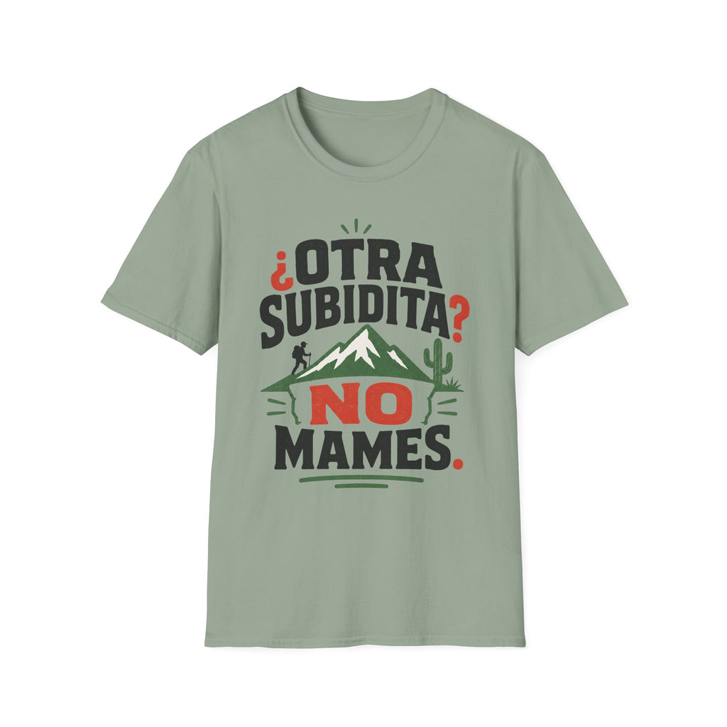 Otra Subidita No Mames T-Shirt