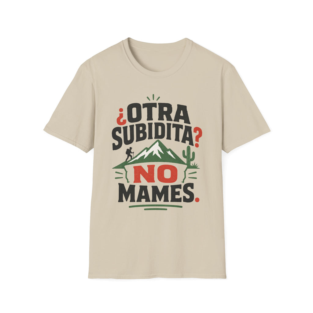 Otra Subidita No Mames T-Shirt