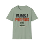 Vamos A Perdernos Pero Juntos T-Shirt