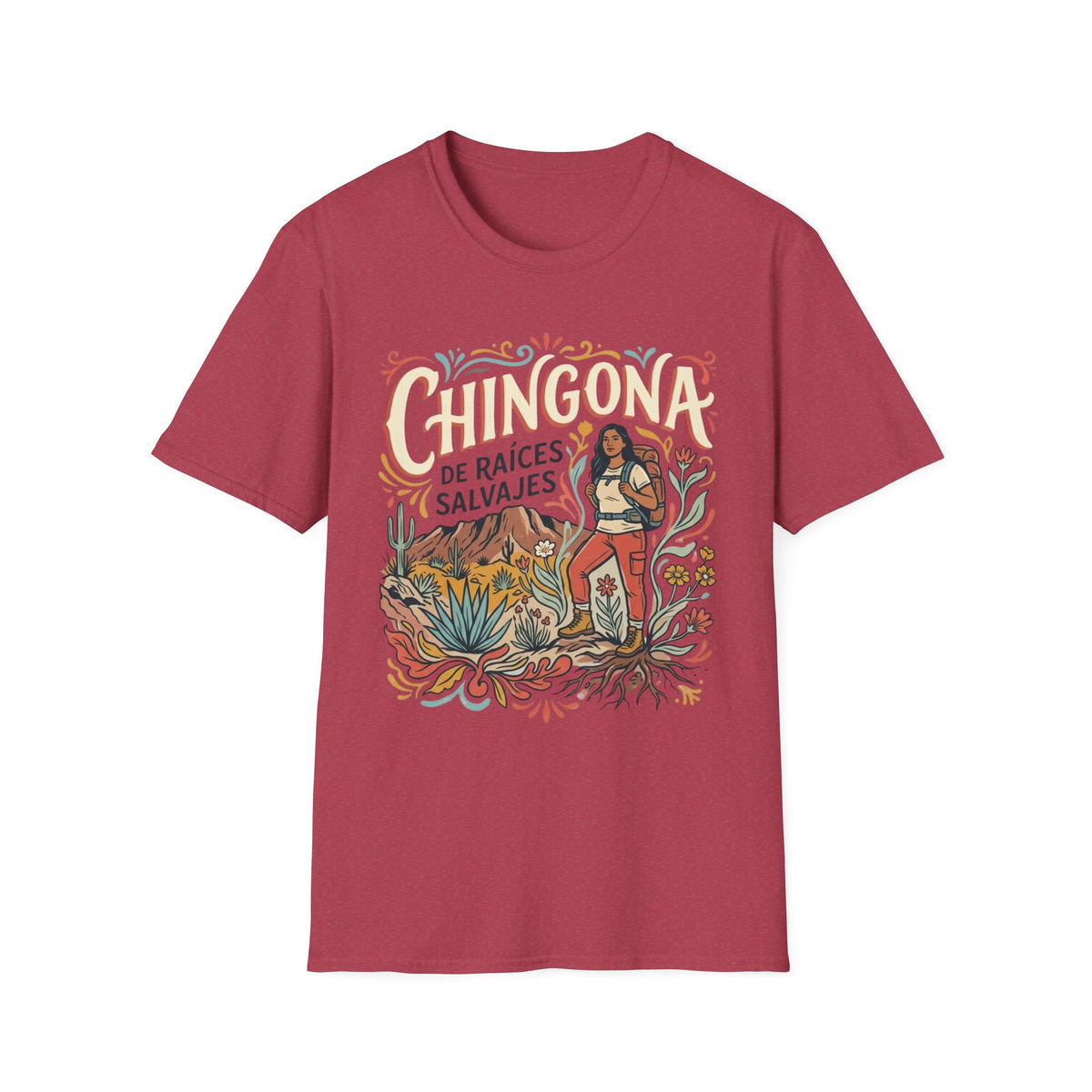 Raices salvajes Chingona T-Shirt