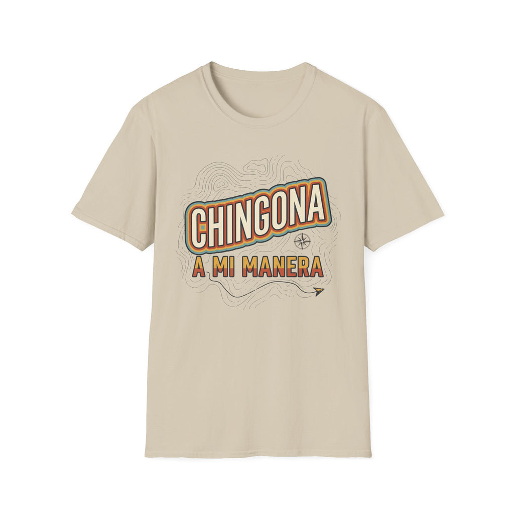 Chingona A Mi Manera T-Shirt