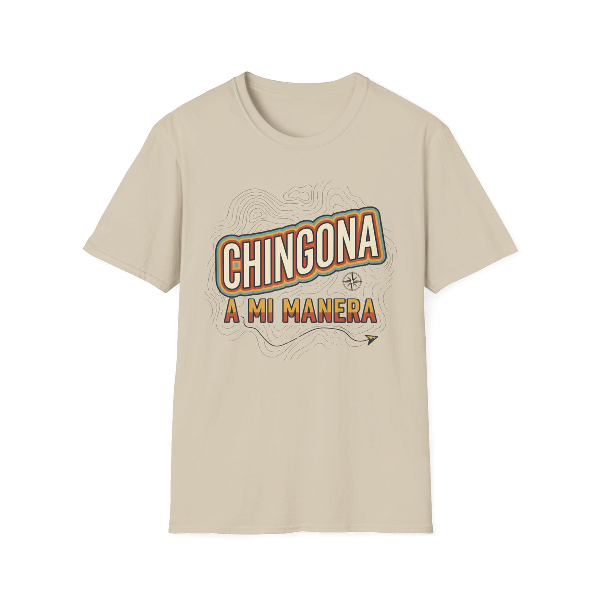 Chingona A Mi Manera T-Shirt
