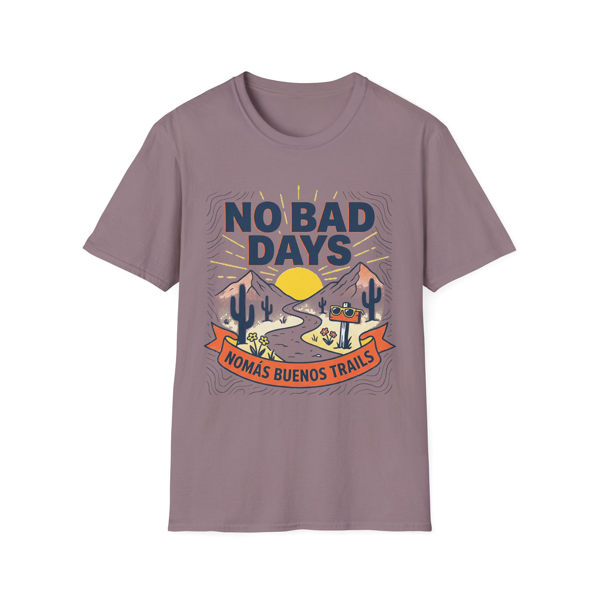 No Bad Days  T-Shirt