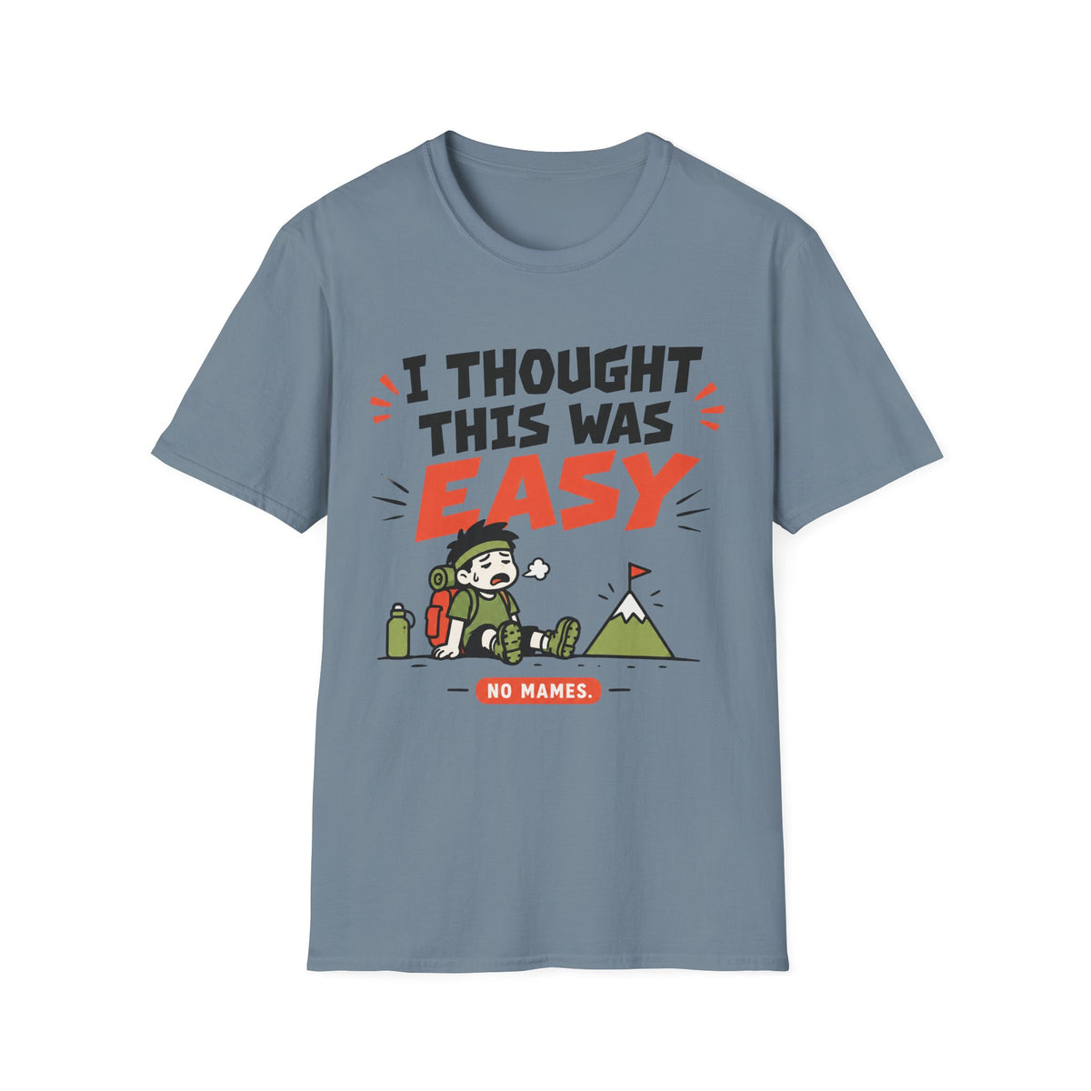 I Thought It Was Easy. T-Shirt