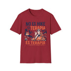 No Es Hike Es Terapia  T-Shirt