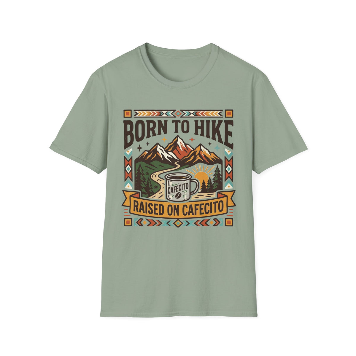 Born To Hike Raised On Cafecito  T-Shirt