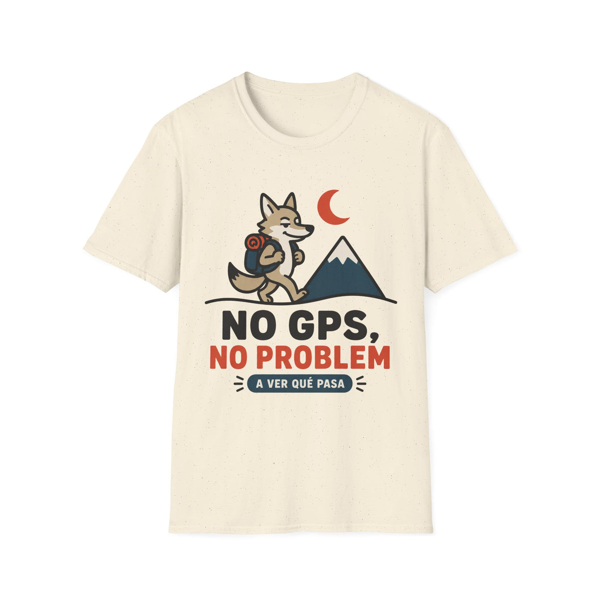 No GPS No Problem T-Shirt