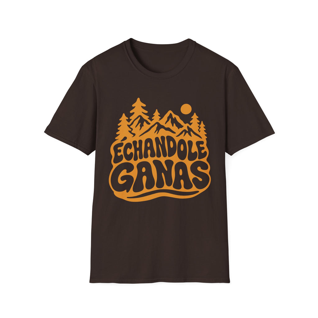 Echandole Ganas T-Shirt