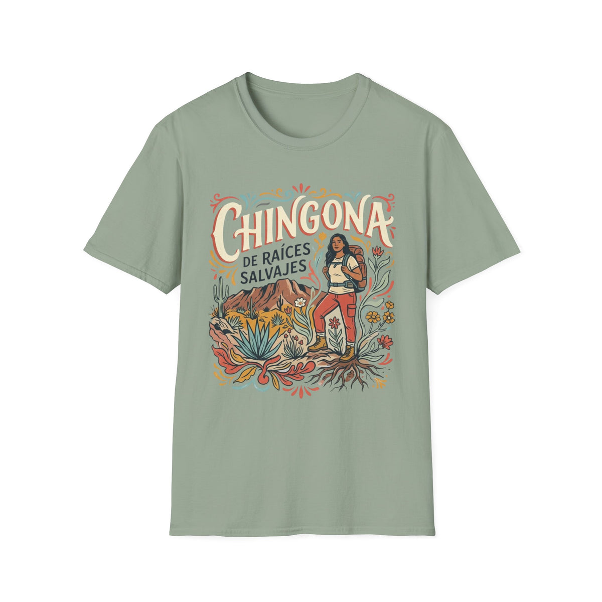 Raices salvajes Chingona T-Shirt