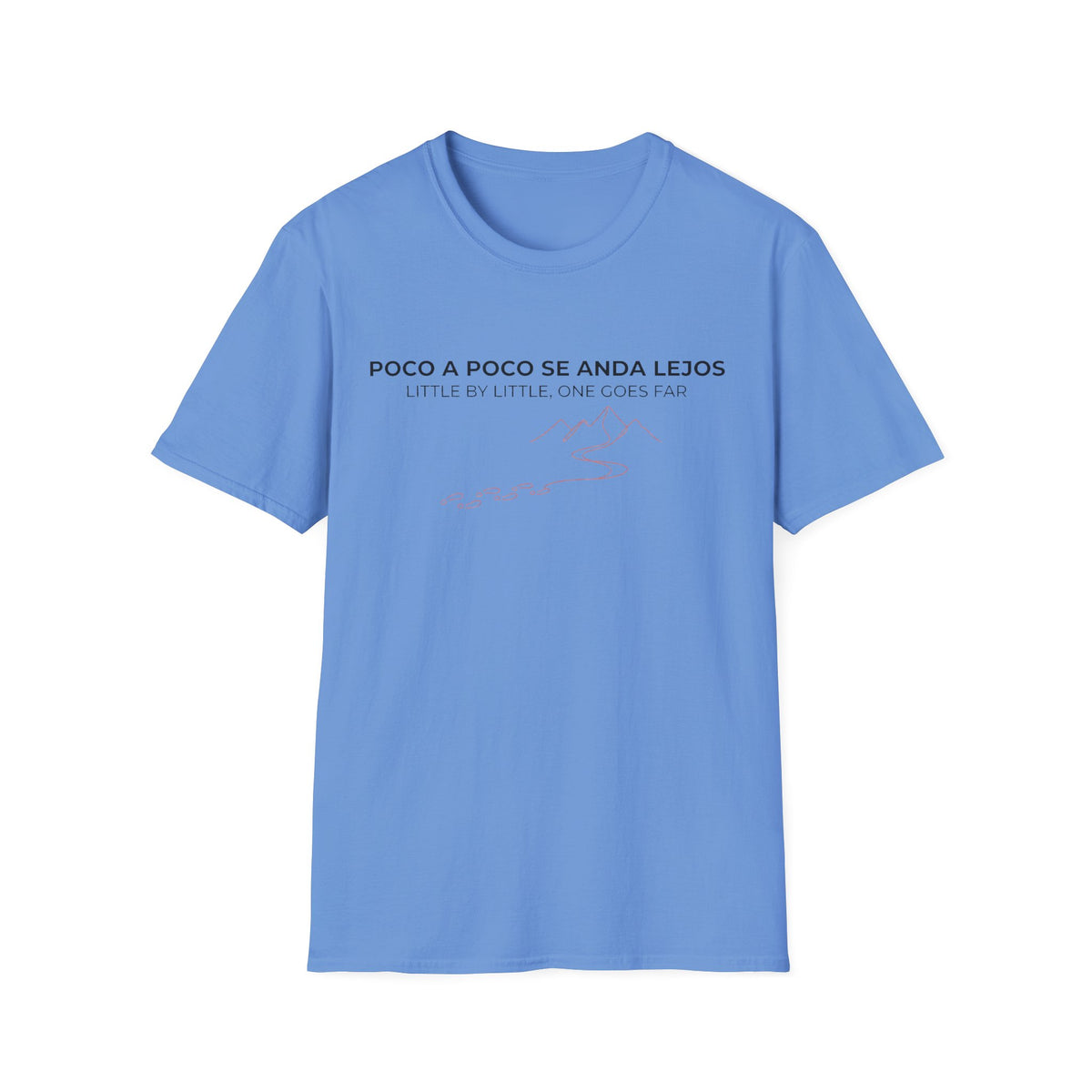 Poco a Poco Se Anda Lejos T-Shirt