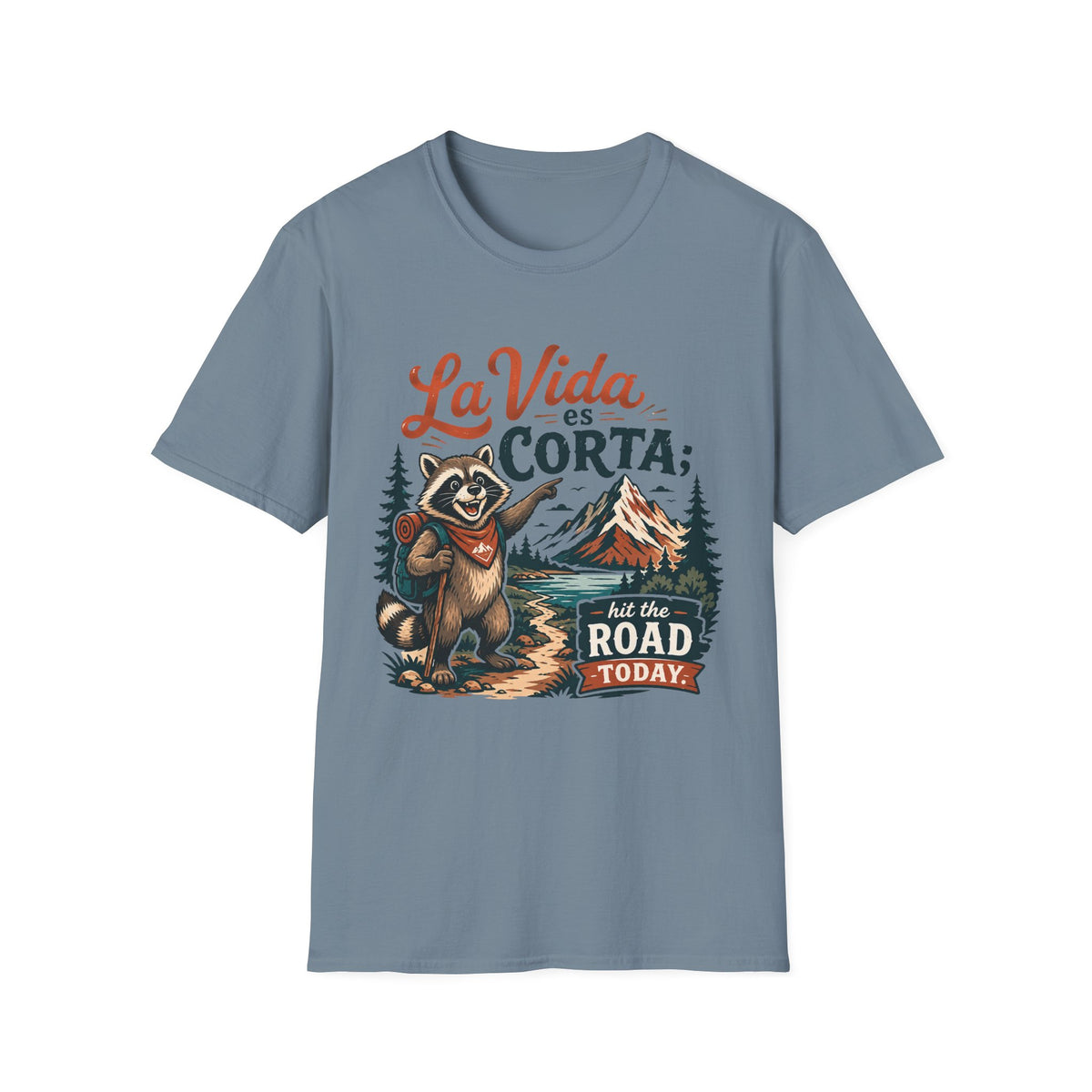 La Vida Es Corta Hit The Road T-Shirt