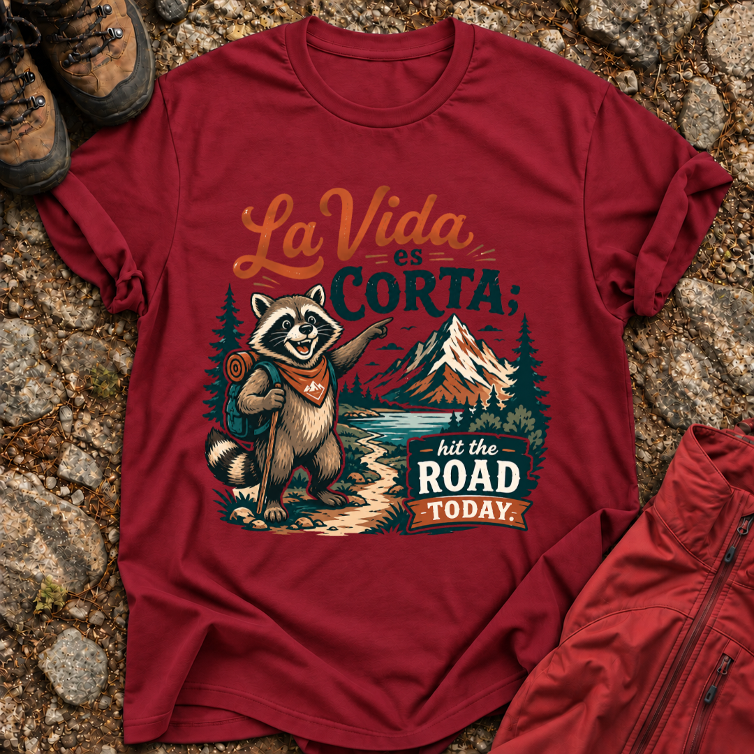 La Vida Es Corta T-Shirt