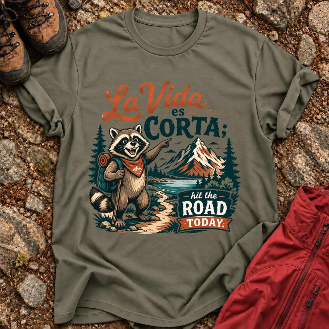 La Vida Es Corta T-Shirt
