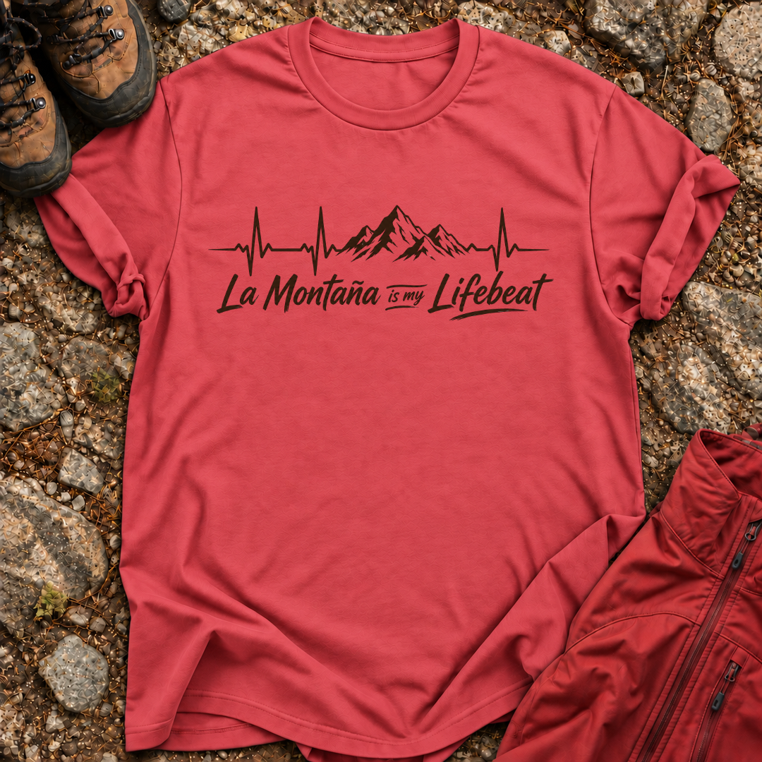 La Montaña Is My Lifebeat T-Shirt