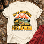 No Es Aventura Hasta Que T-Shirt