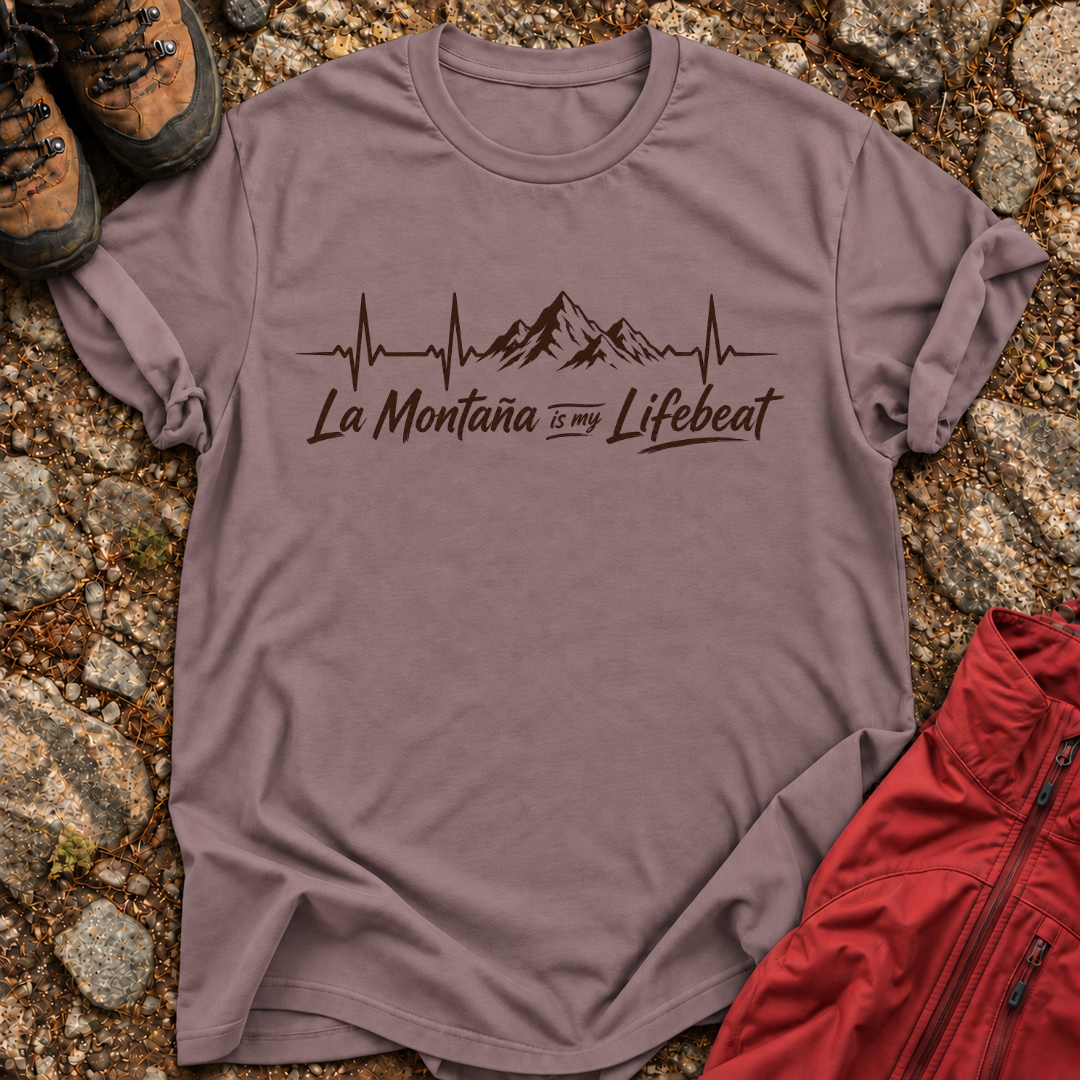 La Montaña Is My Lifebeat T-Shirt