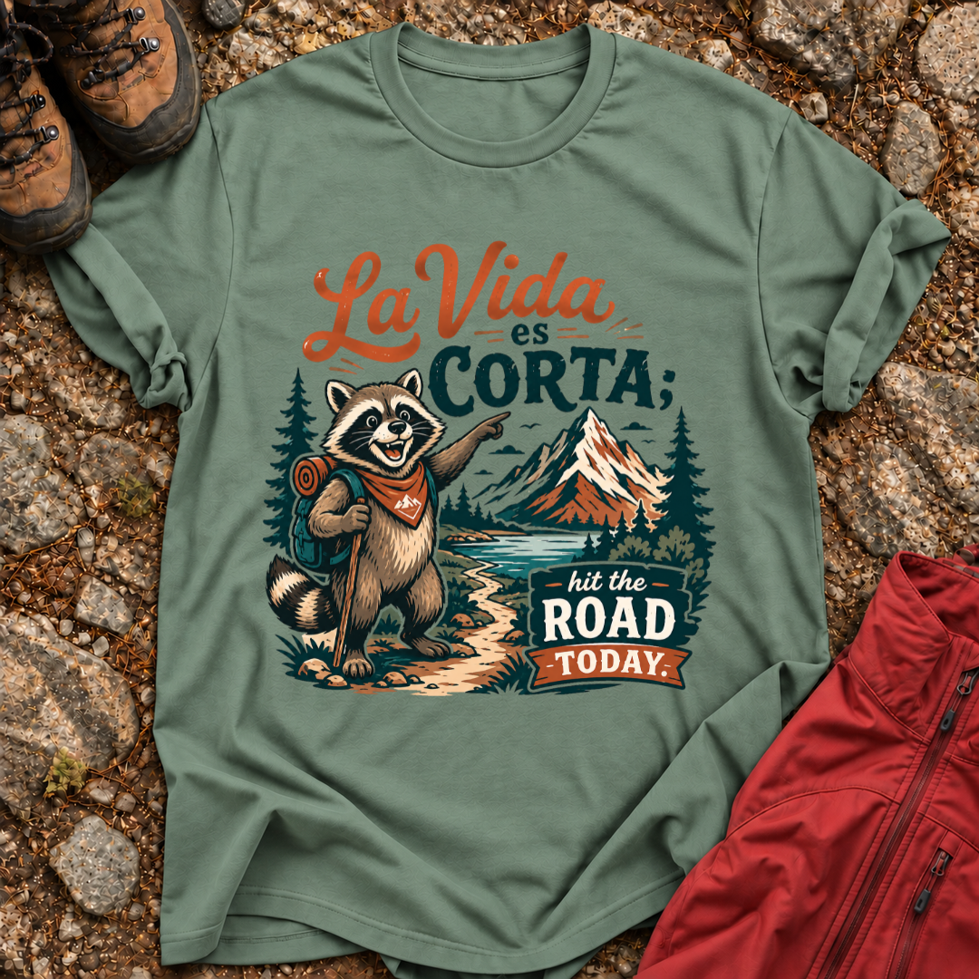 La Vida Es Corta T-Shirt