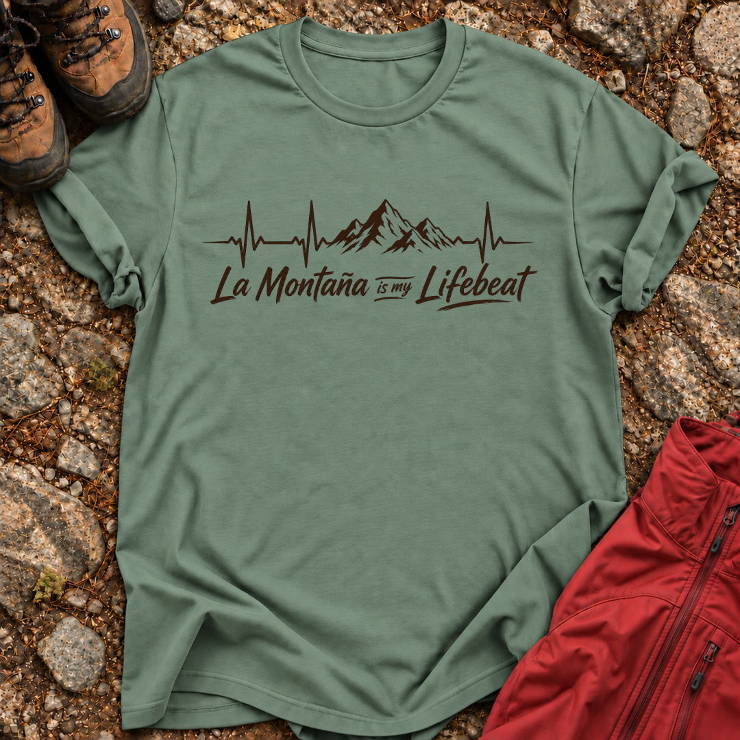 La Montaña Is My Lifebeat T-Shirt