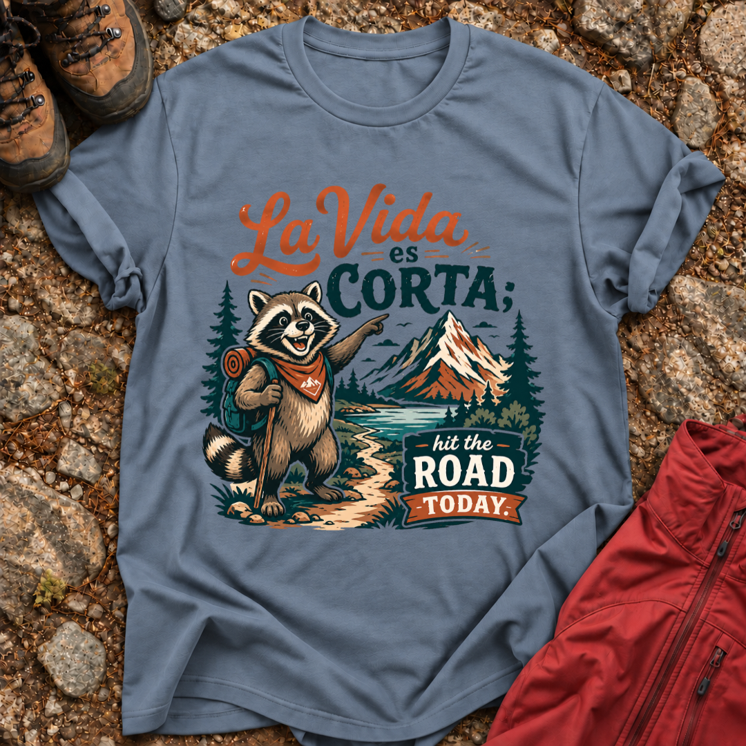 La Vida Es Corta T-Shirt